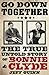 Go Down Together The True, Untold Story of Bonnie and Clyde by Jeff Guinn