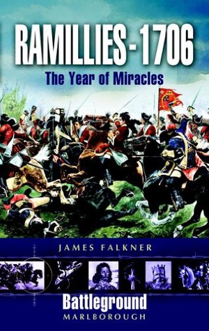 Ramillies 1706: The Year of Miracles (Battleground Books: Pre WWI)