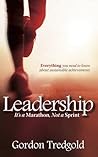Leadership: It's a Marathon Not a Sprint Leadership: It's a Marathon Not a Sprint
