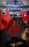 Super Powereds by Drew  Hayes
