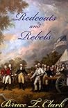 Redcoats and Rebels