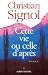 Cette vie ou celle d'après
