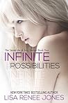 Infinite Possibilities by Lisa Renee Jones