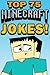Top 75 Minecraft Jokes! by THGLG