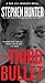 The Third Bullet (Bob Lee Swagger #8)