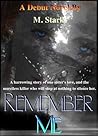 Remember Me by M. Starks