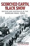 Book cover for Scorched Earth, Black Snow: The First Year of the Korean War