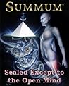 Book cover for SUMMUM: Sealed Except to the Open Mind