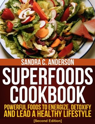 Superfoods Cookbook (Kindle Edition)