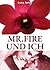 Mr. Fire und ich, Band 5 (Erotischer Roman) (German Edition)