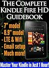 The Complete Kindle Fire HD Guidebook The Complete Kindle Fire HD Guidebook