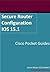 Cisco Router Configuration - Security - IOS 15.1 by Grant Wilson