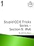 Stupid CCIE Tricks Series - Section 9 by Johnny Bass