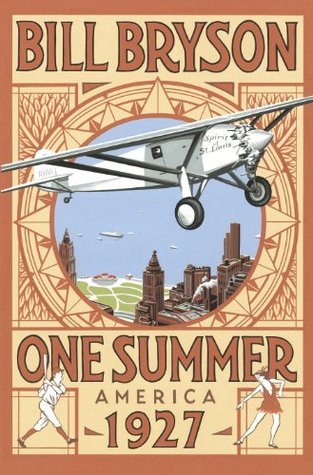 One Summer: America 1927 (Bryson Book 2)