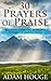 30 Prayers Of Praise by Adam Houge