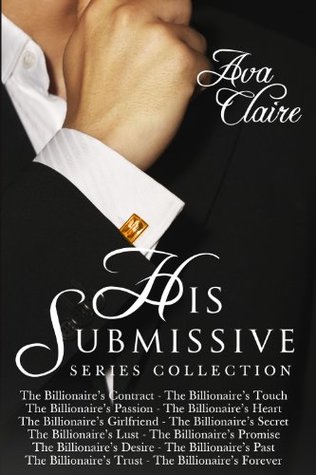 The His Submissive Series Complete Collection (His Submissive, #1-12)