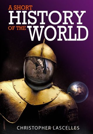 A Short History of the World (Kindle Edition)