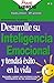Desarrolle Su Inteligencia Emocional y Tendrá Éxito (Practilibros) (Spanish Edition)