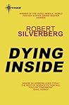 Book cover for Dying Inside (S.F. MASTERWORKS)