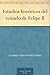 Estudios históricos del reinado de Felipe II (Spanish Edition)