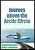 Journey Above the Arctic Ci...
