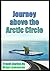 Journey Above the Arctic Circle (USA and Canada Series Book 5)