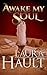 Awake My Soul by Laura Hault