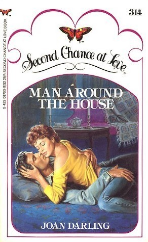 Man Around the House (Second Chance at Love No 314)