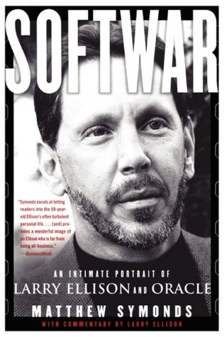 Softwar: An Intimate Portrait of Larry Ellison and Oracle