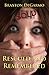 Rescued and Remembered by Braxton DeGarmo