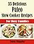 35 Delicious Paleo Slow Cooker Recipes For Busy Families
