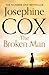 The Broken Man by Josephine Cox