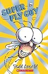 Super Fly Guy!