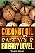Coconut Oil to Raise Your Energy Level:Coconut Oil Natural Cures Secrets