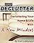 Declutter - Decluttering Your Home & Life With A New Mindset