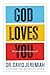 God Loves You: He Always Has—He Always Will