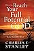 How to Reach Your Full Potential for God Study Guide: Never Settle for Less than His Best