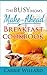 The Busy Mom's Make-Ahead Breakfast Cookbook