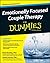 Emotionally Focused Couple Therapy For Dummies by Brent A. Bradley Emotionally Focused Couple Therapy For Dummies by Brent A. Bradley