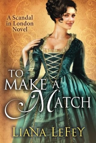 To Make a Match (A Scandal in London #3)