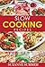 Slow Cooker Recipes Made Easy by Suzanne Summer
