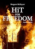 Hit for Freedom - Anna's Battle (HiT, #2)