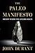 The Paleo Manifesto by John  Durant
