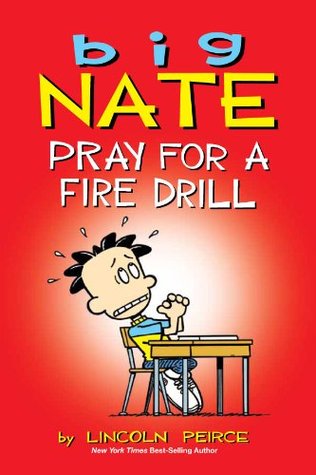 Big Nate: Pray for a Fire Drill (Kindle Edition)