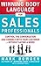 Winning Body Language for Sales Professionals: Control the Conversation and Connect with Your Customer—without Saying a Word: Control the Conversation ... with Your Customer, Without Saying a Word