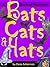 Bats, Cats & Hats: A Book of Numbers (Counting 1 to 10) (Beginner Concept Books)
