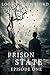 Prison State: Episode One