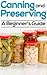 Canning And Preserving: How...