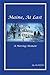 Maine, At Last - A Moving Memoir