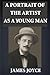 A Portrait of the Artist as a Young Man by James Joyce